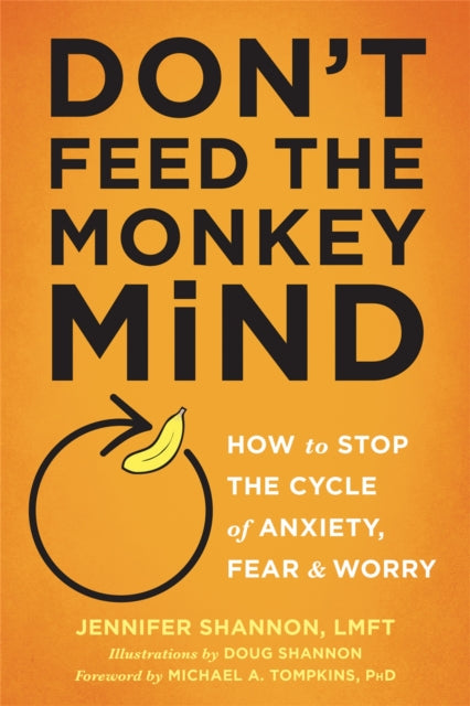 Dont Feed The Monkey Mind