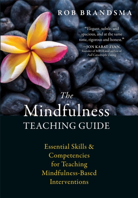 Mindfulness Teaching Guide By Brandsma, Rob