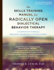 Skills Training Manual For Radically Ope