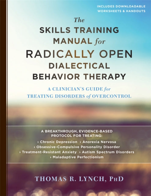Skills Training Manual For Radically Ope