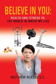 Believe In You: Health And Fitness Vs. T By Nuesse D. C., Matthe