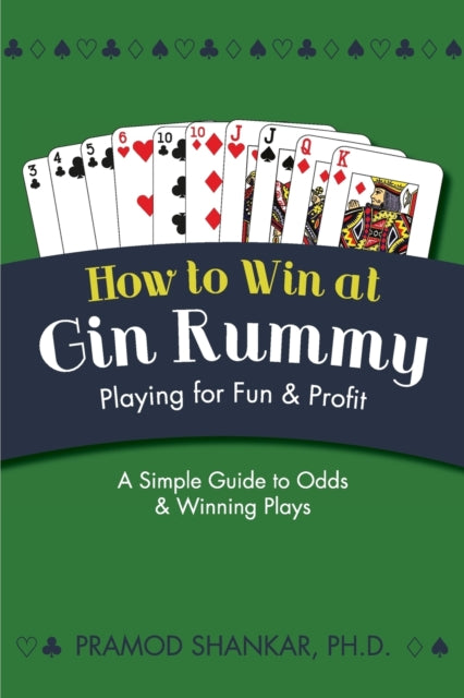 How To Win At Gin Rummy: Playing For Fun