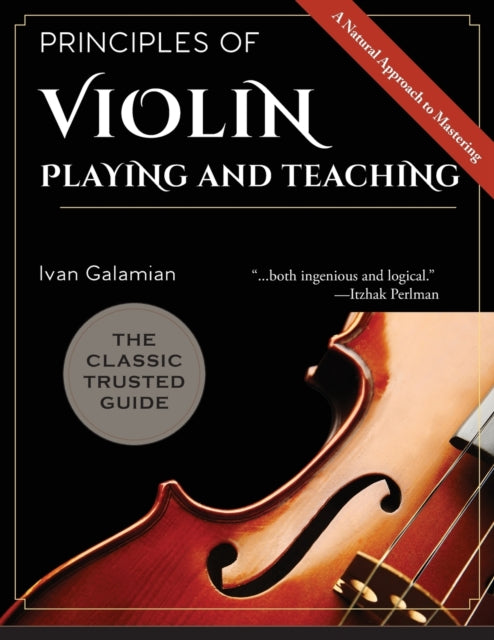 Principles Of Violin Playing And Teachin By Galamian, Ivan