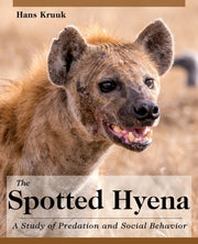 The Spotted Hyena: A Study Of Predation By Kruuk, Hans