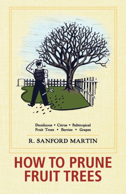 How To Prune Fruit Trees, Twentieth Edit