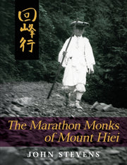 The Marathon Monks Of Mount Hiei