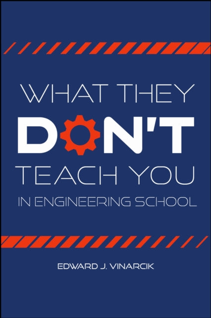 What They Dont Teach You In Engineering
