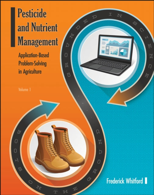 Pesticide & Nutrient Management Volume 1