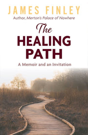 Healing Path: A Memoir And An Invitation