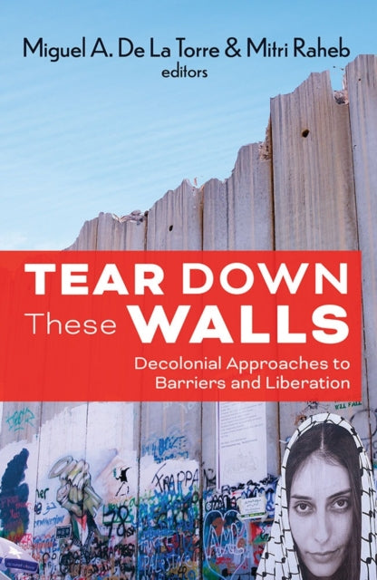 Tear Down These Walls Decolonial Approac