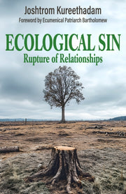 Ecological Sin Rupture Of Relationships By Kureethandam, Joshtr
