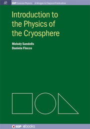 Introduction To Pjysics Of The Cryospher By Sandells, Melody