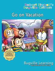 Go On Vacation. A Bugville Critters Pict