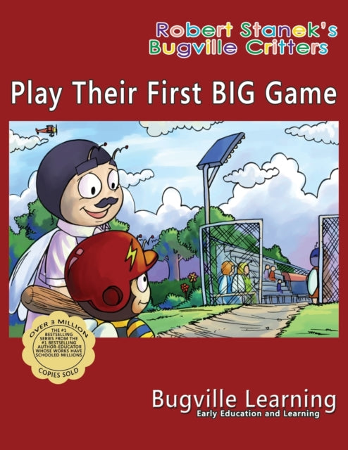 Play Their First Big Game. A Bugville Cr
