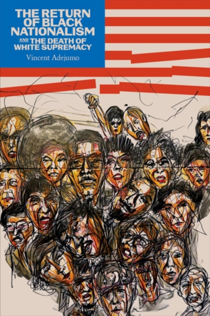 Return Of Black Nationalism & The Death