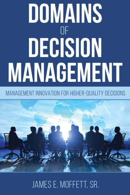 Domains Of Decision Management: Manageme