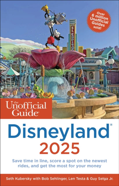 Unofficial Guide To Disneyland 2025