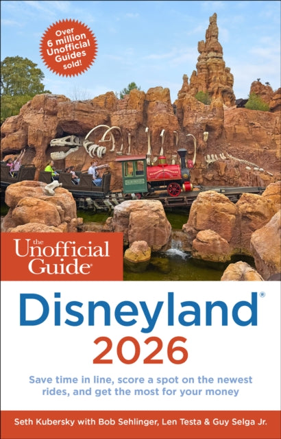 Unofficial Guide To Disneyland 2026