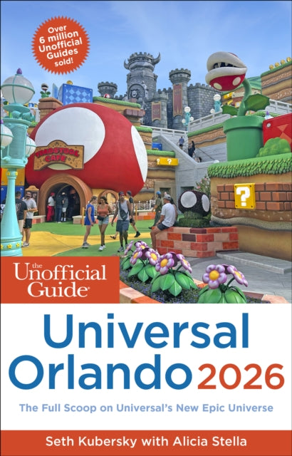 Unofficial Guide To Universal Orlando 2