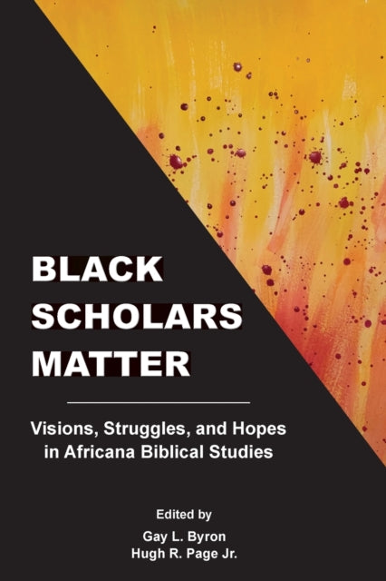 Black Scholars Matter: Visions, Struggle