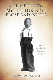 A Glimpse Into My Life Through Prose And