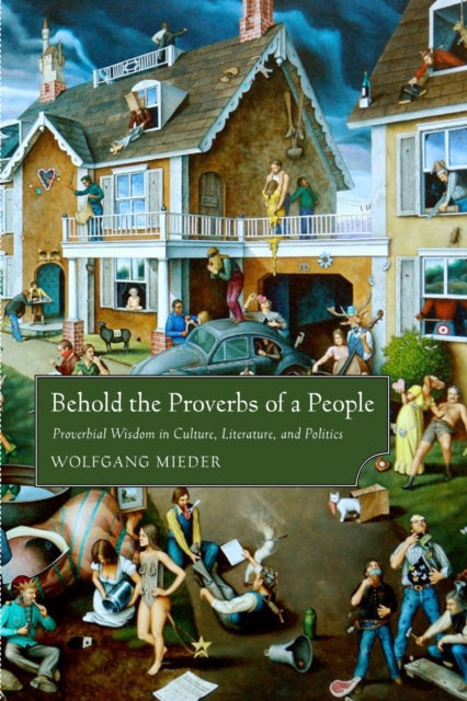 Behold The Proverbs Of A People: Proverb