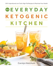 Everyday Ketogenic Kitchen By Ketchum, Carolyn