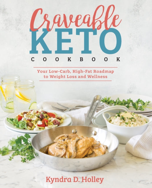 Craveable Keto By Holley, Kyndra