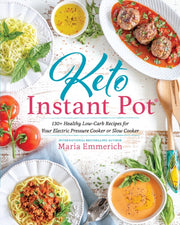 Keto Instant Pot By Emmerich, Maria