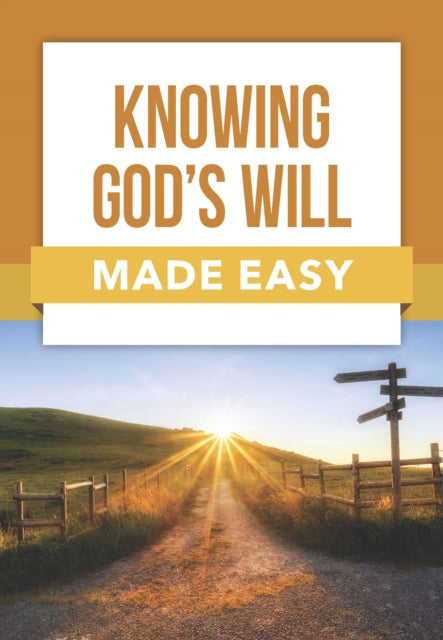 Knowing Gods Will Made Easy