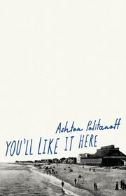 Youll Like It Here