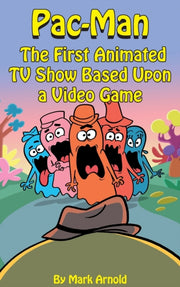 Pac-man (hardback): The First Animated T