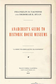 Anarchist S Guide To Historic House Muse