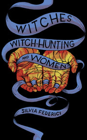 Witches Witch Hunting & Women