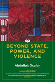 Beyond State Power & Violence