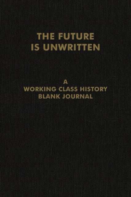 Future Is Unwritten The