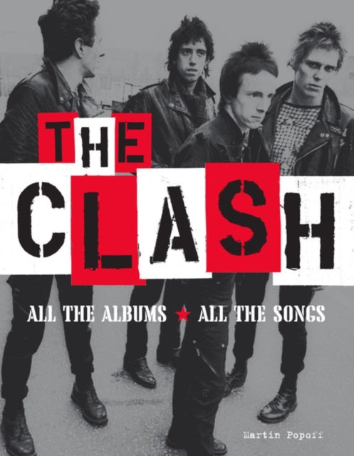 Clash All The Albums All The Songs