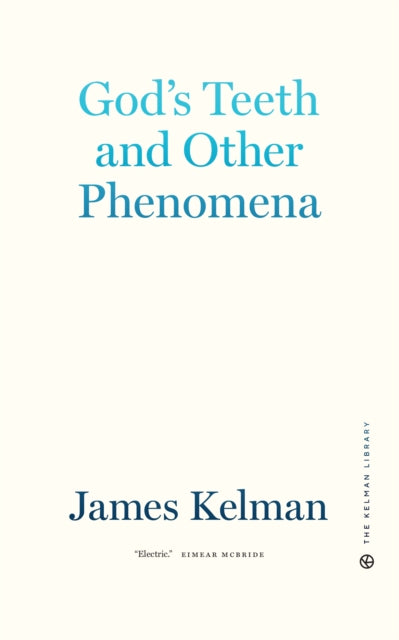 Gods Teeth & Other Phenomena