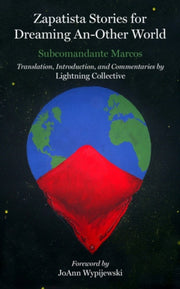 Zapatista Stories For Dreaming Another W