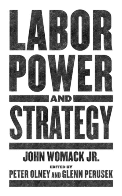 Labor Power & Strategy