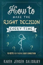 How To Make The Right Decision Every Tim