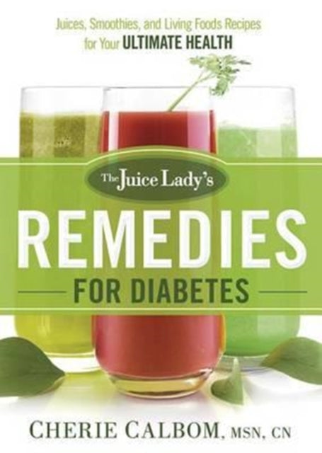Juice Ladys Remedies For Diabetes