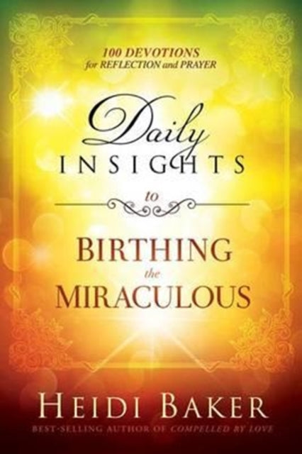 Daily Insights To Birthing The Miraculou