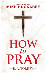 How To Pray And How To Study The Bible