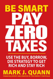Be Smart And Pay Zero Taxes