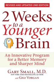 2 Weeks To A Younger Brain By Gary Small