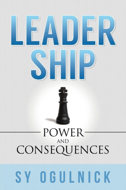 Leadership: Power And Consequences