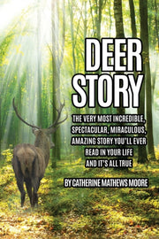 Deer Story: The Very Most Incredible, Sp