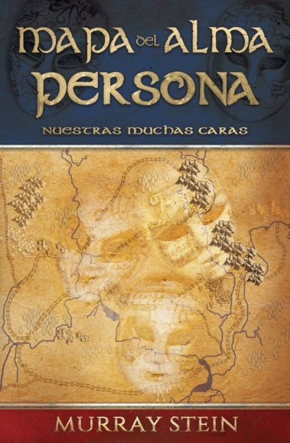 Mapa Del Alma - Persona: Nuestras Muchas By Stein, Murray