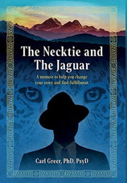 The Necktie And The Jaguar: A Memoir To By Greer, Carl